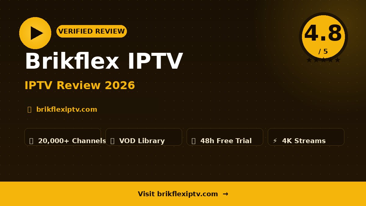 Brikflex IPTV Review 2026