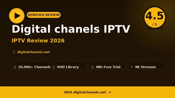 Digital chanels IPTV Review (2026): Is It Worth It?