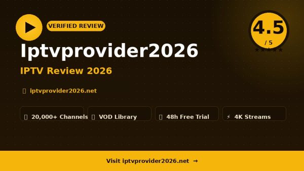 Iptvprovider2026 Review (2026): Is It Worth It?