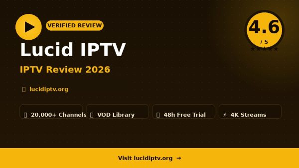 Lucid IPTV Review (2026): Is It Worth It?