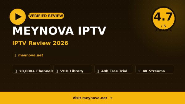 MEYNOVA IPTV Review (2026): Is It Worth It?
