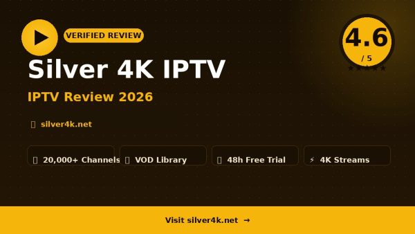 Silver 4K IPTV Review (2026): Is It Worth It?