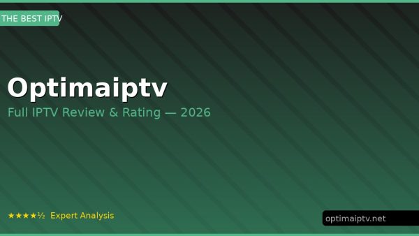Optimaiptv Review 2026 — Channels, Pricing & Honest Rating