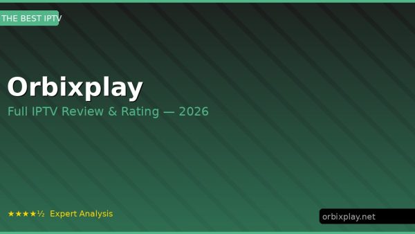 Orbixplay Review 2026 — Channels, Pricing & Honest Rating